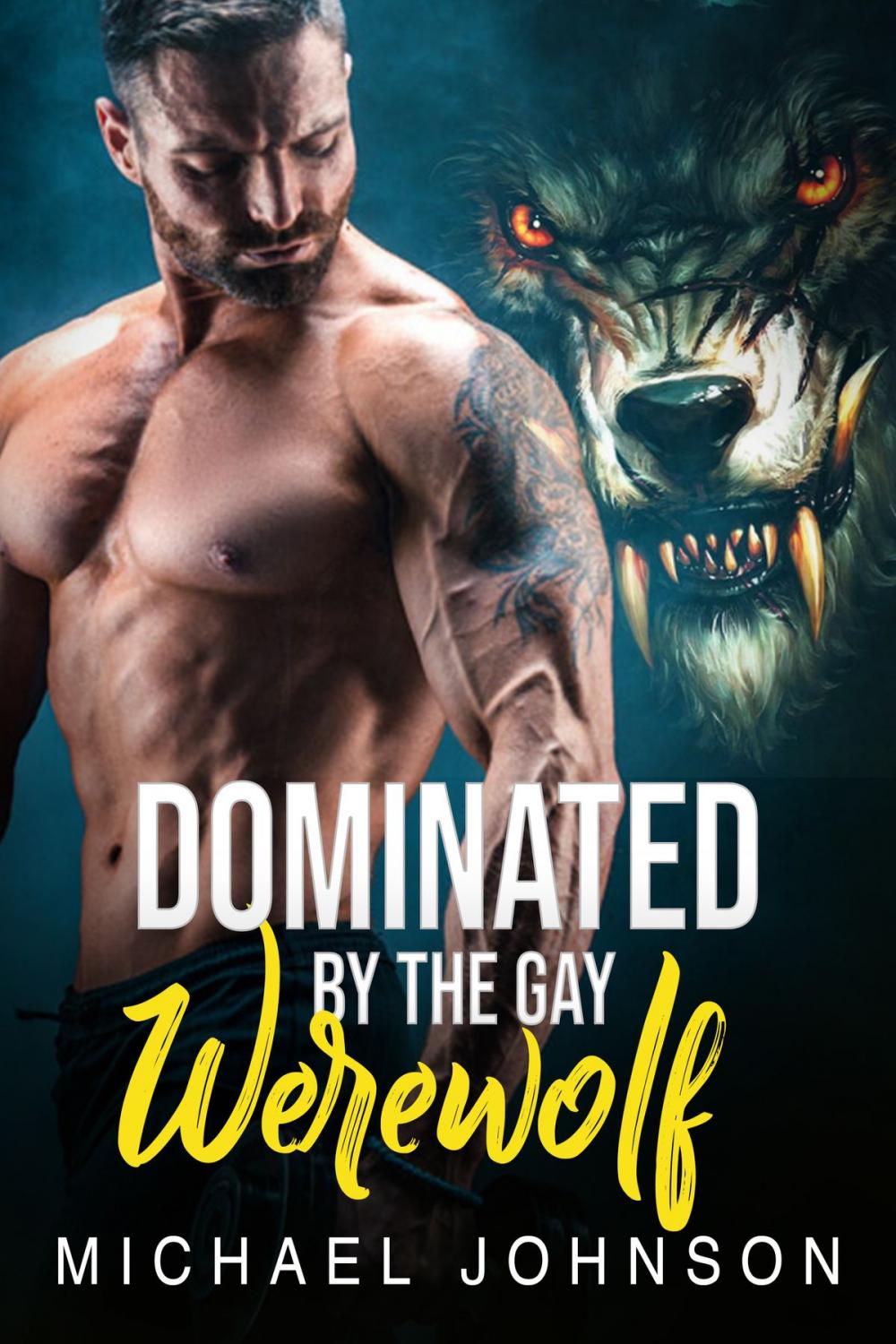 Big bigCover of Dominated By The Gay Werewolf