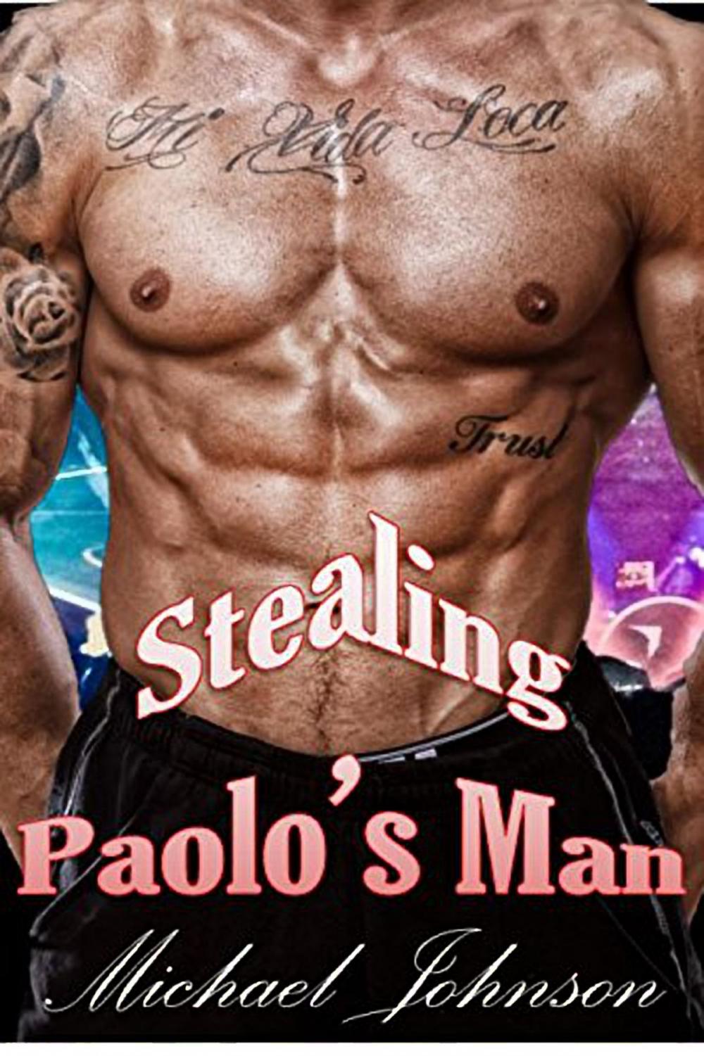 Big bigCover of Stealing Paolo's Man: MM Erotica