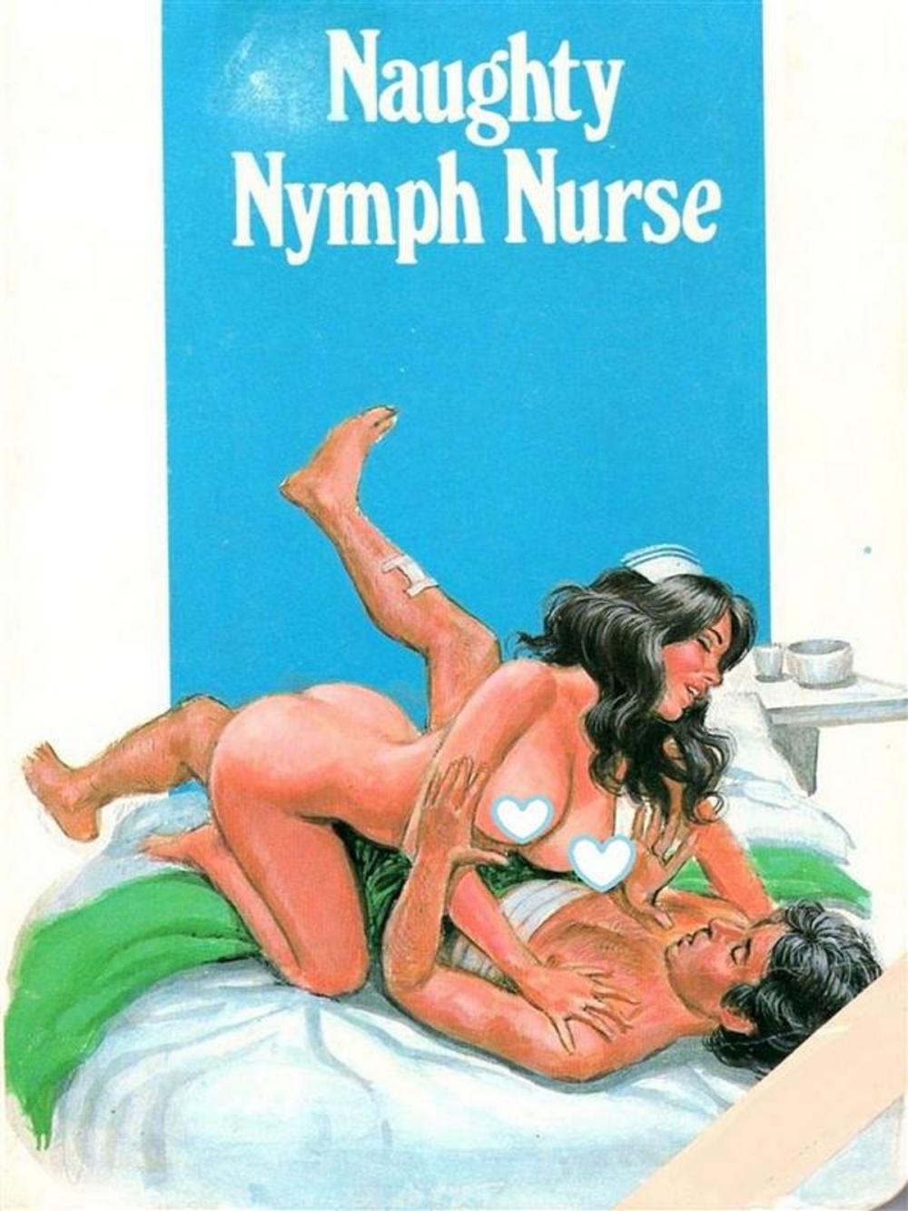 Big bigCover of Naughty Nymph Nurse - Adult Erotica