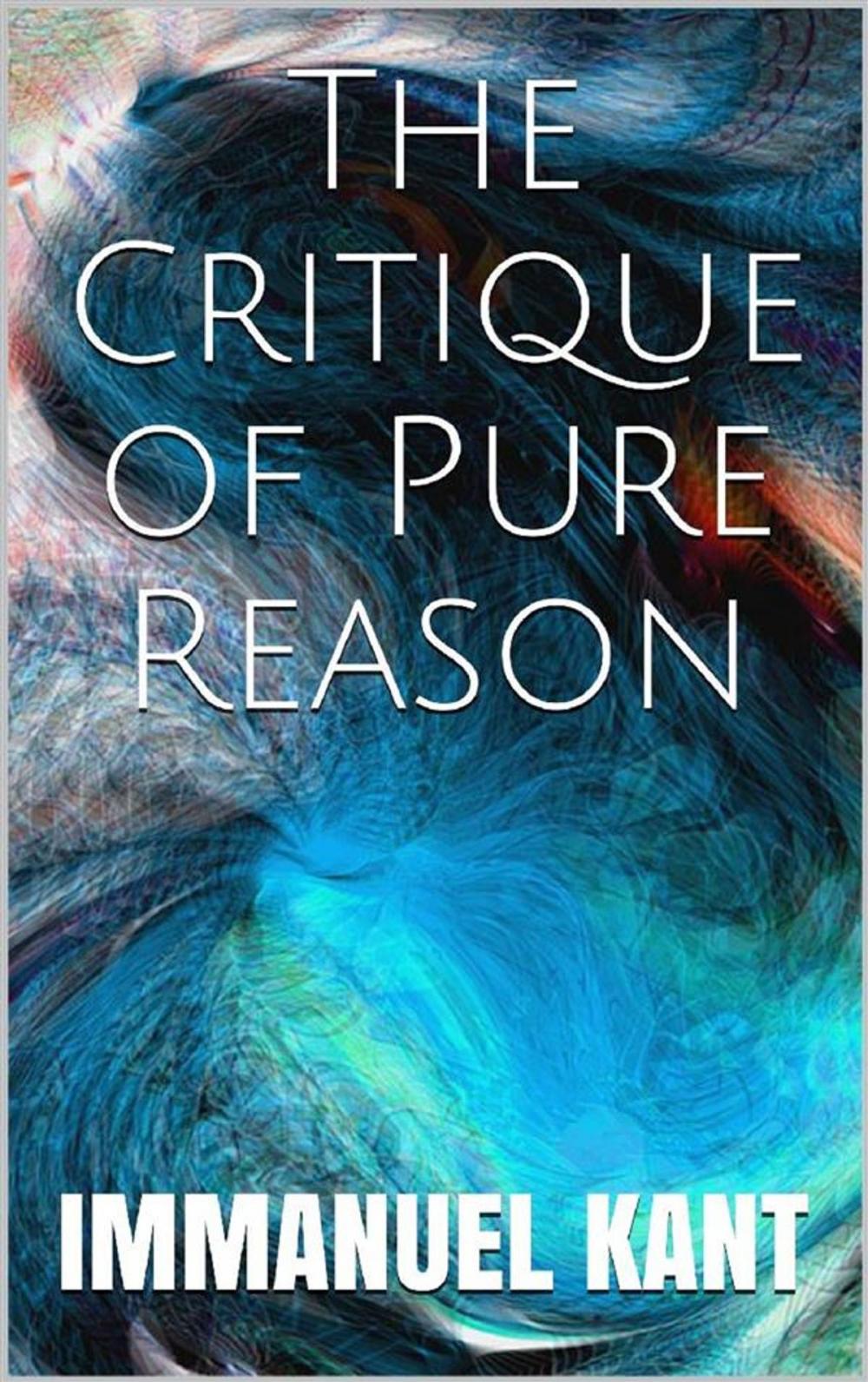 Big bigCover of The Critique of Pure Reason