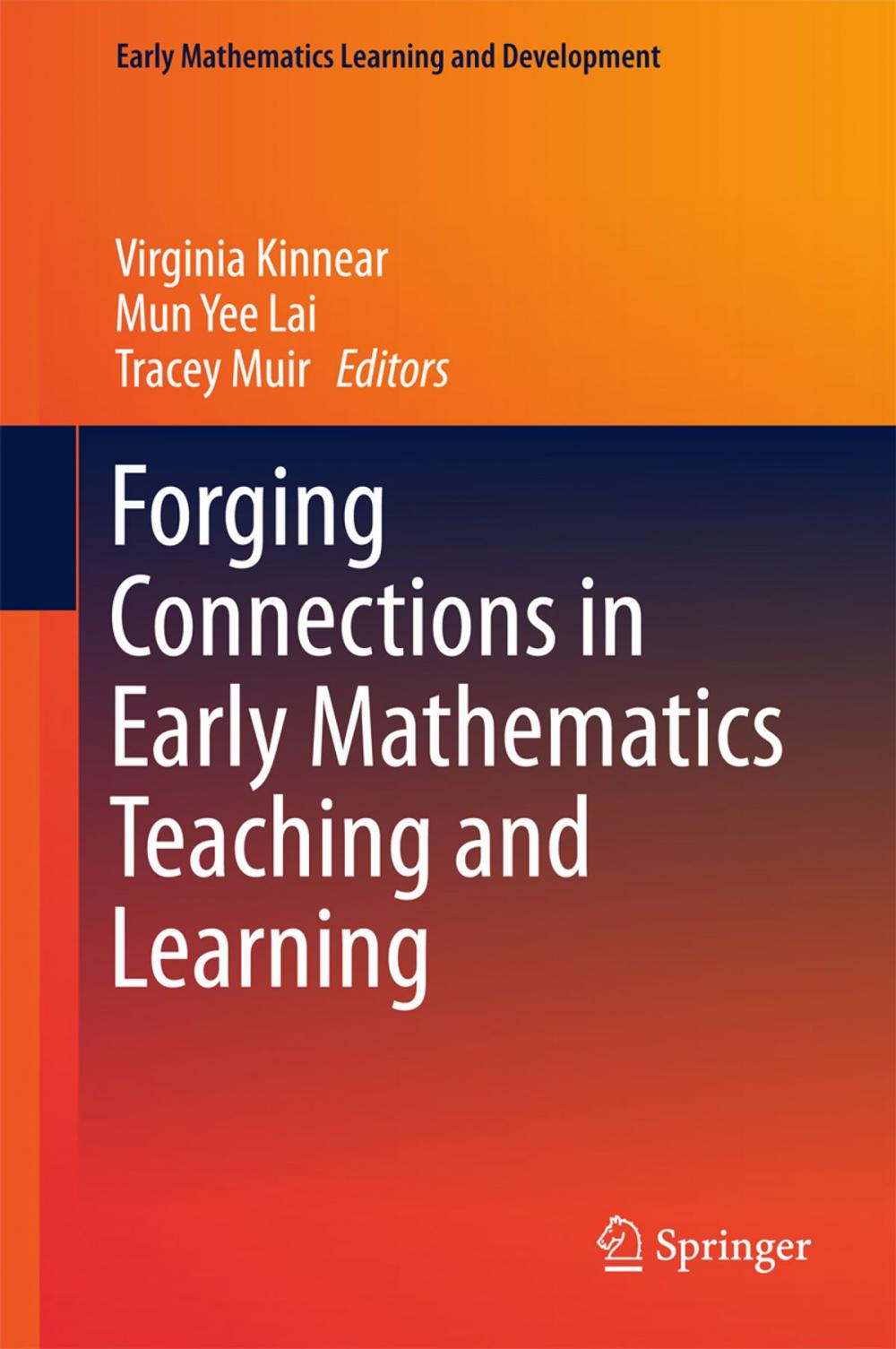 Big bigCover of Forging Connections in Early Mathematics Teaching and Learning