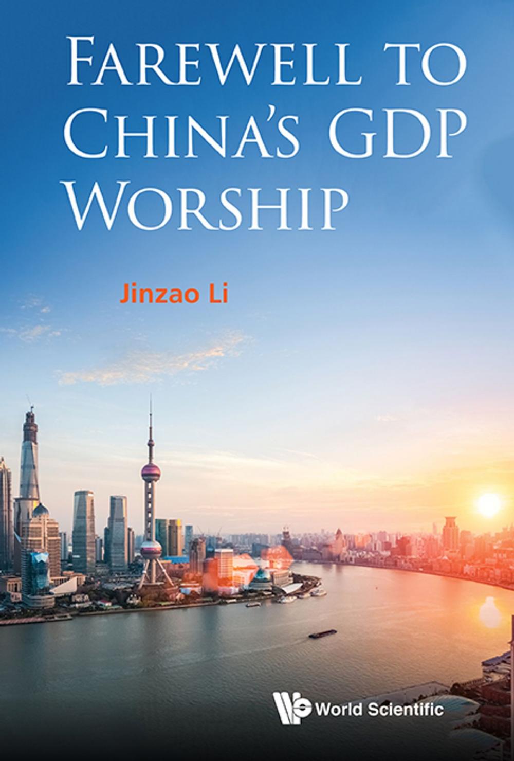 Big bigCover of Farewell to China's GDP Worship