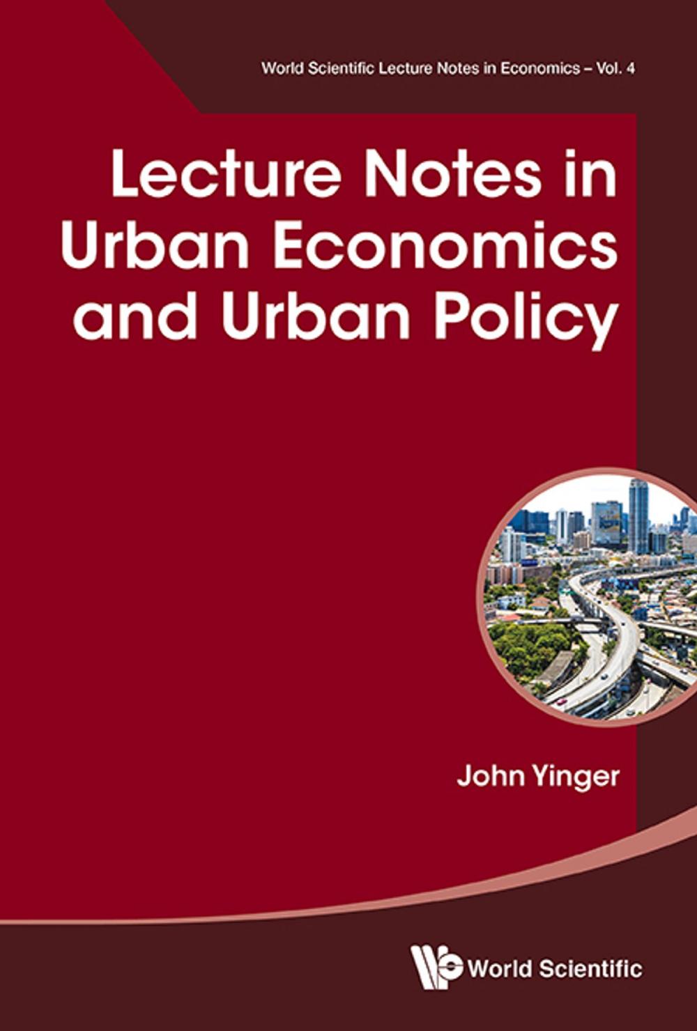 Big bigCover of Lecture Notes in Urban Economics and Urban Policy