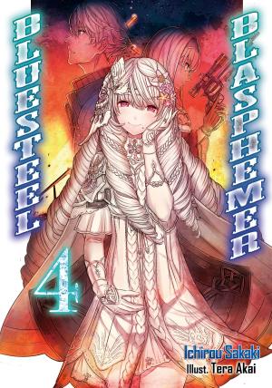 Cover of the book Bluesteel Blasphemer: Volume 4 by Gamei Hitsuji