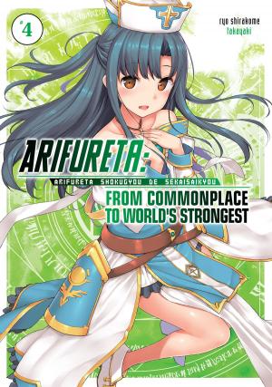 Cover of the book Arifureta: From Commonplace to World's Strongest Volume 4 by Sadanatsu Anda