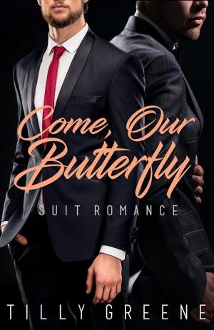 Cover of the book Come, Our Butterfly by Avery Kings