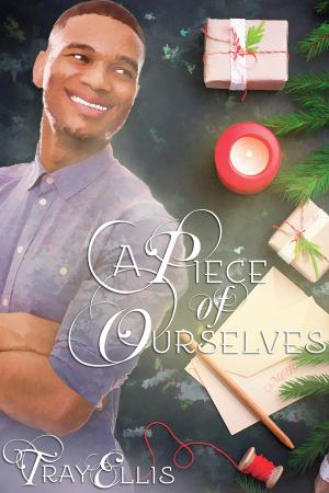 Cover of the book A Piece of Ourselves by Celya Bowers