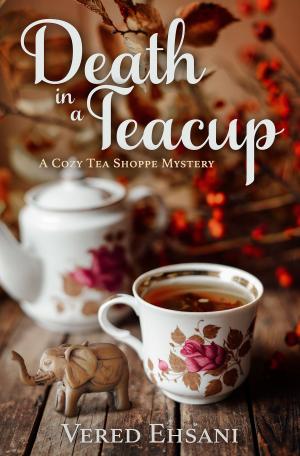 Cover of the book Death in a Teacup by Linda Boltman