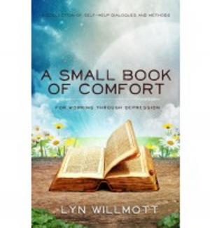 Cover of the book A Small Book of Comfort by Kathryn & Patrick Andries
