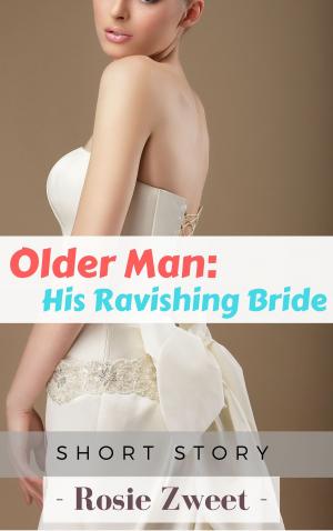 Cover of Older Man: His Ravishing Bride