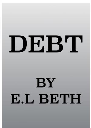 Cover of the book DEBT by E.L Beth