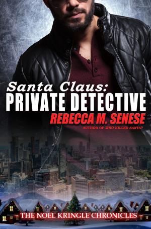 Cover of the book Santa Claus: Private Detective by Regina Morris