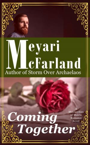 Cover of the book Coming Together by Meyari McFarland
