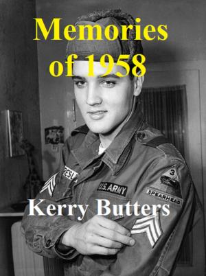 Cover of the book Memories Of 1958. by Kerry Butters
