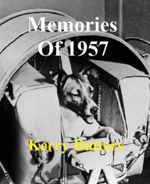 Cover of the book Memories Of 1957. by Kerry Butters