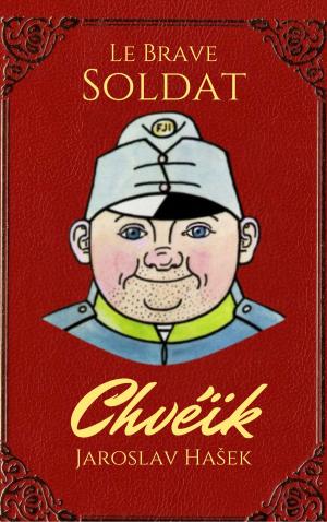 Book cover of Le Brave Soldat Chvéïk
