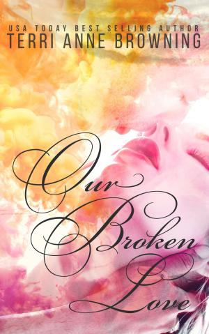 Cover of Our Broken Love