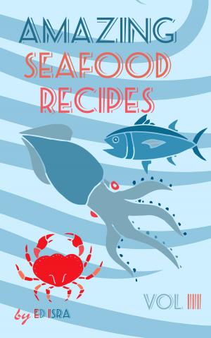 Cover of Amazing Seafood Recipes Vol 3