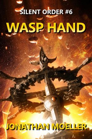 Cover of the book Silent Order: Wasp Hand by Tristen Kozinski, Keegan Kozinski