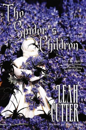 Cover of the book The Spider's Children by Leah Cutter