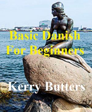 Cover of the book Basic Danish For Beginners. by Raymond Long