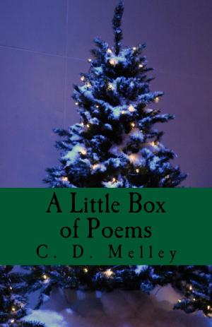 Cover of the book A Little Box of Poems by C. D. Melley