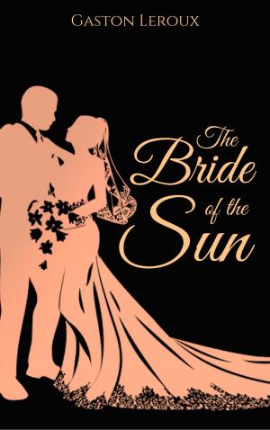 Cover of the book The Bride of the Sun by Жорж Санд