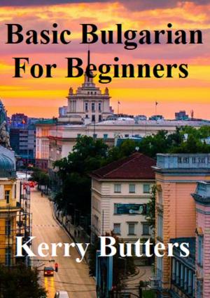 Book cover of Basic Bulgarian For Beginners.