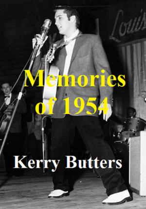 Cover of the book Memories Of 1954. by Kerry Butters