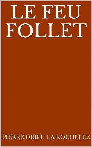Cover of the book Le Feu follet by Guy de Maupassant