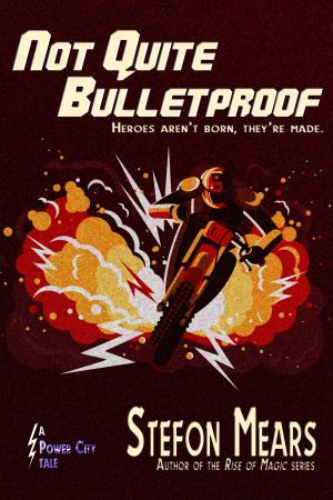 Cover of the book Not Quite Bulletproof by Nadine Cooke