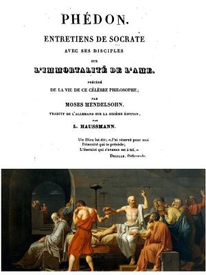 Cover of PHÉDON. ENTRETIENS DE SOCRATE AVEC SES DISCIPLES SUR L'IMMORTALITÉ DE L’AME.