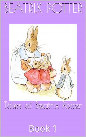 bigCover of the book Tales of Beatrix Potter by 