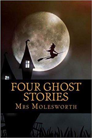 Book cover of Four Ghost Stories.