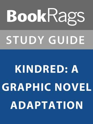 Book cover of Summary & Study Guide: Kindred: A Graphic Novel Adaptation