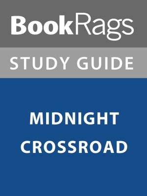 bigCover of the book Summary & Study Guide: Midnight Crossroad by 