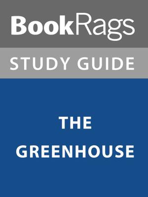 Book cover of Summary & Study Guide: The Greenhouse