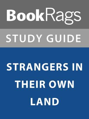 Cover of Summary & Study Guide: Strangers in Their Own Land