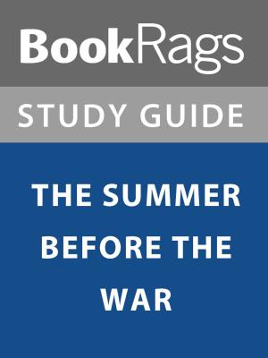 Cover of the book Summary & Study Guide: The Summer Before the War by BookRags