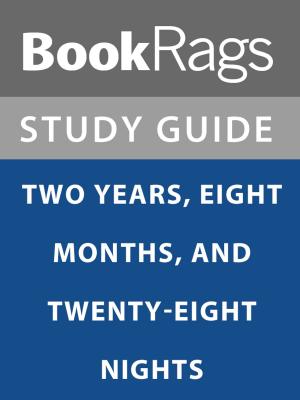 Cover of the book Summary & Study Guide: Two Years, Eight Months, and Twenty-Eight Nights by BookRags