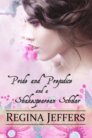 Book cover of Pride and Prejudice and a Shakespearean Scholar