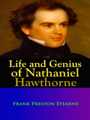 Cover of the book Life and Genius of Nathaniel Hawthorne by Edna St. Vincent Millay