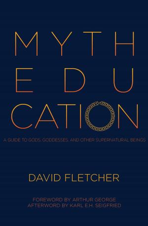 Book cover of Myth Education: A Guide to Gods, Goddesses, and Other Supernatural Beings