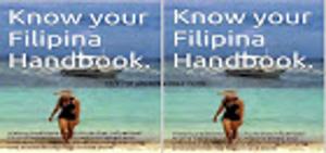 Cover of the book Know Your Filipina,Handbook by Carol Devine, Anne Marie Winston, Miranda Lee, Sandra Field, Patricia Seeley, Julianna Morris