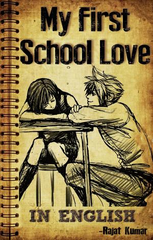 Cover of the book My First School Love by Andrene Low