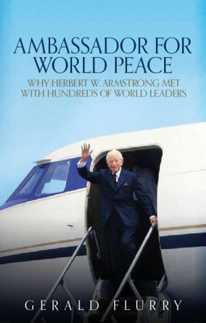 Cover of the book Ambassador for World Peace by Herbert W. Armstrong, Philadelphia Church of God