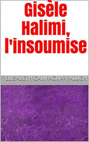 Cover of the book Gisèle Halimi, l'insoumise by Ewan Blackshore