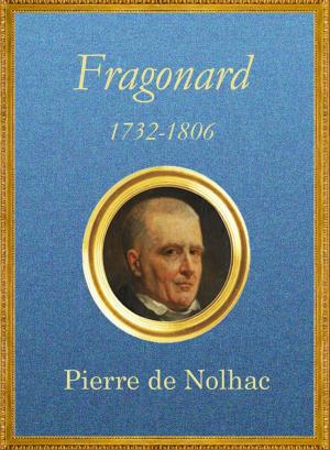 Cover of the book Fragonard, 1732-1806 by Pierre de Nolhac