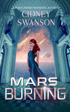 Cover of the book Mars Burning by Cidney Swanson