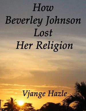 Book cover of How Beverley Johnson Lost Her Religion